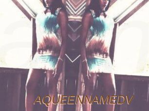 AQUEENNAMEDV