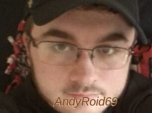AndyRoid69