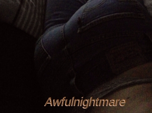 Awfulnightmare