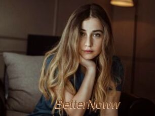 BetterNoww