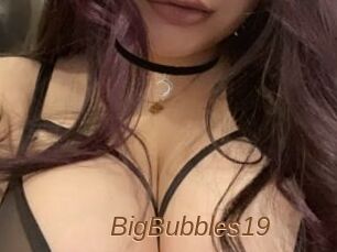 BigBubbles19