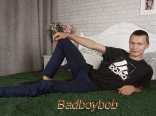 Badboybob