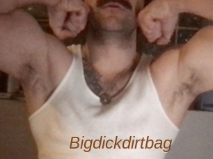 Bigdickdirtbag