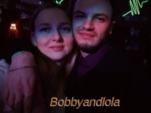 Bobbyandlola