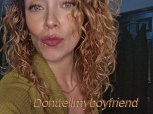 Donttellmyboyfriend