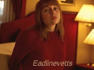 Eadlinevetts