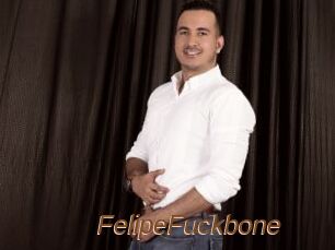 FelipeFuckbone