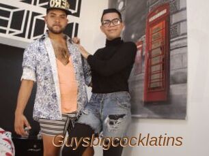 Guysbigcocklatins