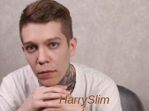 HarrySlim