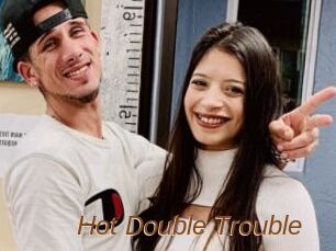 Hot_Double_Trouble