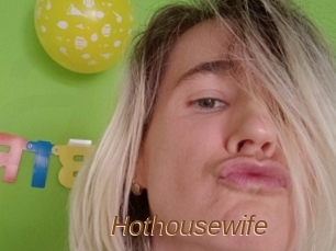 Hothousewife