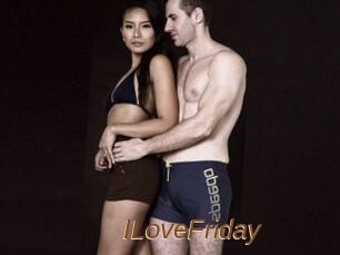 ILoveFriday