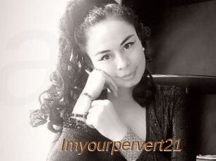 Imyourpervert21