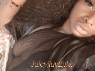 Juicyjluv2play