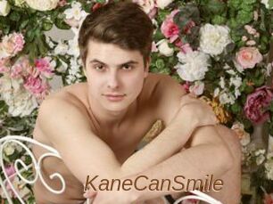 KaneCanSmile