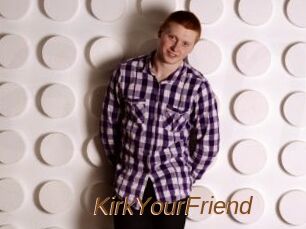 KirkYourFriend