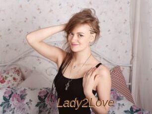 Lady2Love