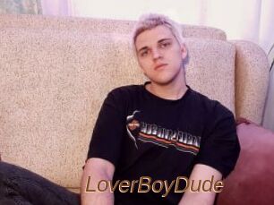 LoverBoyDude