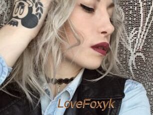 LoveFoxyk