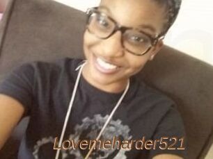 Lovemeharder521