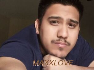 MAXXLOVE