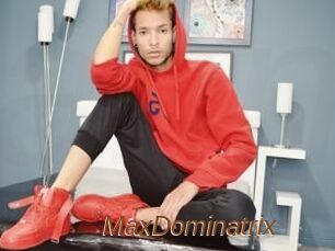 MaxDominatrix