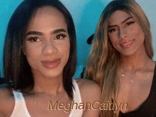 MeghanCaitlyn