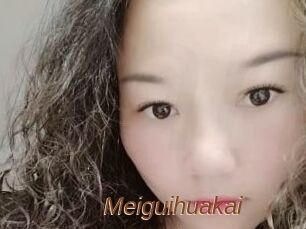 Meiguihuakai