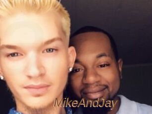 MikeAndJay