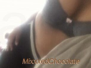 MixxxedChocolate