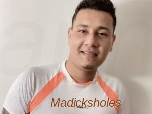 Madicksholes