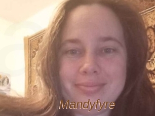 Mandyfyre