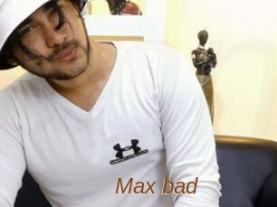 Max_bad