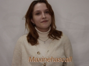 Maxinehascall