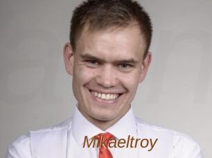 Mikaeltroy