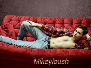 Mikeyloush