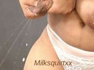 Milksquirtxx