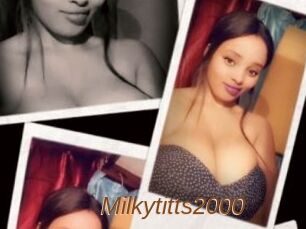 Milkytitts2000