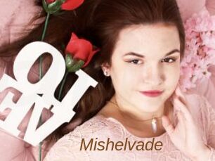 Mishelvade