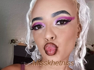 Misskhetniss