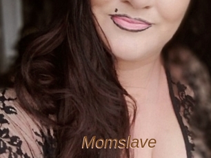 Momslave