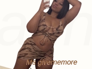 Ms_givememore