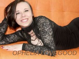 OPHELIA_LOVEGOOD