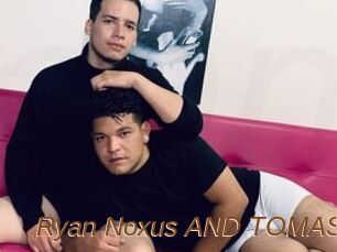 Ryan_Noxus_AND_TOMAS