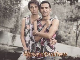 Rickandmathew