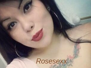 Rosesexx