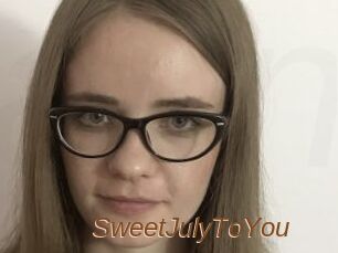 SweetJulyToYou
