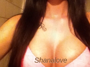 Shanalove