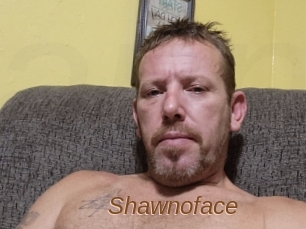 Shawnoface