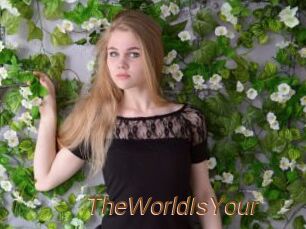TheWorldIsYour